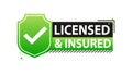 licensed and insured label. Official license and insurance - a guarantee of quality and safety Royalty Free Stock Photo