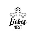 Liebes nest. Translation from German: Love nest. Lettering. Ink illustration. Modern brush calligraphy