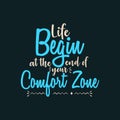 Life Begin at the End of Your Comfort Zone