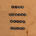 LIFE BEGINS AFTER COFFEE beads message typography