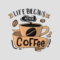 Life begins after coffee