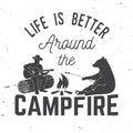 Life is better around the campfire. Vector illustration. Royalty Free Stock Photo