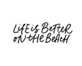 Life is better on beach hand drawn vector black cursive lettering