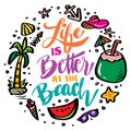 Life is better at the beach, hand lettering. Royalty Free Stock Photo