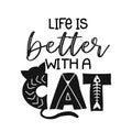 Life is better with a cat Royalty Free Stock Photo