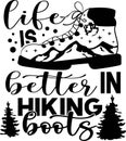 life is better in hiking boots with hiking shoes vintage illustration Royalty Free Stock Photo