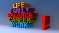 Life family balance career work on blue