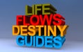 life flows destiny guides on blue Royalty Free Stock Photo