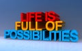 life is full of possibilities on blue Royalty Free Stock Photo