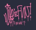 Life is fun vector graffiti tags, print design
