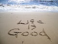 Life is Good Royalty Free Stock Photo