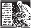 Life Is A Grindstone