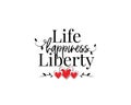 Life Happiness Liberty, vector