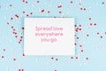 Life inspirational quotes text - Spread love everywhere you go Royalty Free Stock Photo