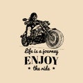 Life is a journey enjoy the ride inspirational poster.Vector hand drawn skeleton rider on motorcycle.Biker illustration. Royalty Free Stock Photo