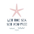 Life lettering quote. Summer vacations poster with pink sea star. Ocean poster. Kids wall art Underwater life poster Royalty Free Stock Photo