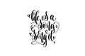 Life is a song sing it black and white hand lettering