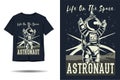 Life on the space astronaut silhouette t shirt design