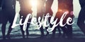 Lifestyle Culture Way of Life Interests Passion Habits Concept