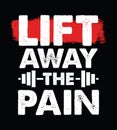 Lift away the pain.