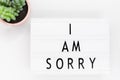 Lightbox with words I Am Sorry Royalty Free Stock Photo