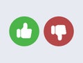 Like and dislike. Red disapproval and green success positive and negative reviews from satisfied customers.