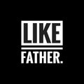 like father simple typography with black background