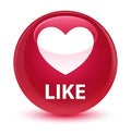 Like (heart icon) glassy pink round button