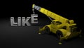 LIKE write arranged by a yellow crane on black background - 3D renderin gillustration