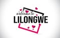Lilongwe Welcome To Word Text with Handwritten Font and Red Hearts Square