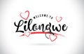Lilongwe Welcome To Word Text with Handwritten Font and Red Love