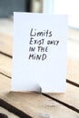 Limit exist only in the mind. Motivational quotes inscription on a tag