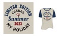 Limited Edition Casual Summer Holiday T Shirt Design