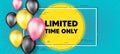 Limited time symbol. Special offer sign. Vector