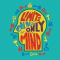 Limits exist only in mind motivation quote vector Royalty Free Stock Photo