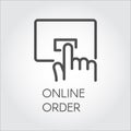 Line icon for online orders and purchases. Hand clicking on order button concept. Simple black linear label for mobile