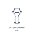 Linear airport tower icon from Airport terminal outline collection. Thin line airport tower vector isolated on white background.