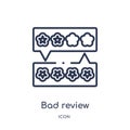 Linear bad review icon from Feedback outline collection. Thin line bad review vector isolated on white background. bad review