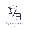 Linear big data scientist icon from General outline collection. Thin line big data scientist icon isolated on white background.