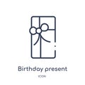 Linear birthday present icon from General outline collection. Thin line birthday present icon isolated on white background.