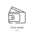 Linear card wallet icon from General outline collection. Thin line card wallet icon isolated on white background. card wallet