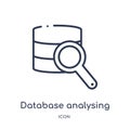 Linear database analysing icon from Business and analytics outline collection. Thin line database analysing vector isolated on