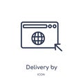 Linear delivery by website icon from Delivery and logistic outline collection. Thin line delivery by website vector isolated on