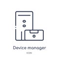 Linear device manager icon from Hardware outline collection. Thin line device manager icon isolated on white background. device