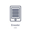 Linear ereader icon from Electronic stuff fill outline collection. Thin line ereader vector isolated on white background. ereader