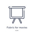 Linear fabric for movies icon from Cinema outline collection. Thin line fabric for movies icon isolated on white background.