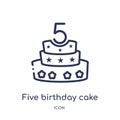 Linear five birthday cake icon from Food outline collection. Thin line five birthday cake icon isolated on white background. five