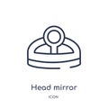 Linear head mirror icon from General outline collection. Thin line head mirror icon isolated on white background. head mirror