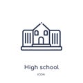 Linear high school icon from Buildings outline collection. Thin line high school icon isolated on white background. high school