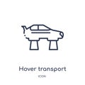 Linear hover transport icon from Artificial intellegence and future technology outline collection. Thin line hover transport